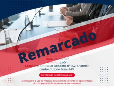 Leia a noticia completa sobre OAB/JF informa: Evento “Mesa de Debates sobre Apontamentos da IN 128/2022”, que aconteceria amanhã, é remarcado para o dia 02 de agosto