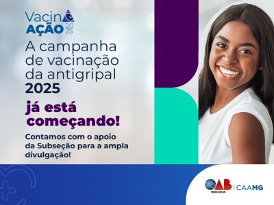 Leia a noticia completa sobre OAB/JF informa: Início do cadastramento dos advogados adimplentes e seus dependentes para a Campanha de Vacinação contra a Gripe